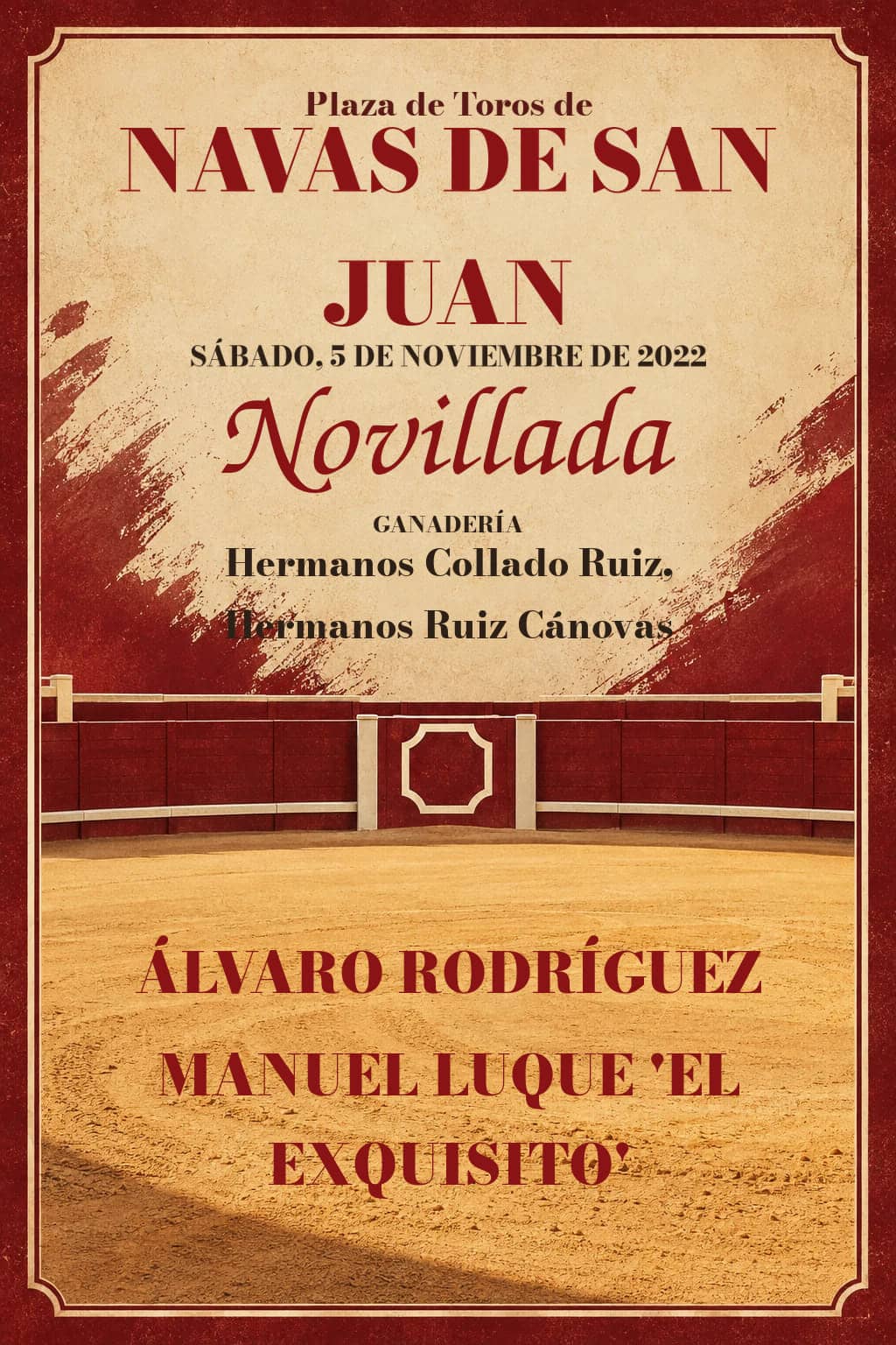 Novillada desde Navas de San Juan (Jaén). Navas de San Juan. 2022-11-05. Álvaro Rodríguez, Manuel Luque 'El Exquisito'. Hermanos Collado Ruiz, Hermanos Ruiz Cánovas