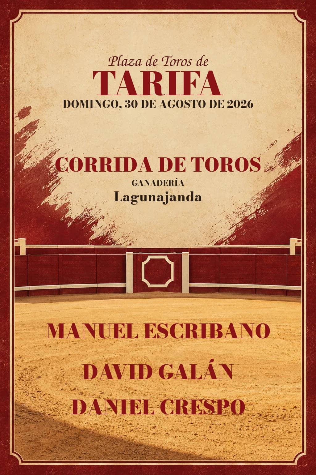 Gran corrida de toros desde Tarifa. Tarifa. 2026-08-30. Manuel Escribano, David Galán, Daniel Crespo. Lagunajanda