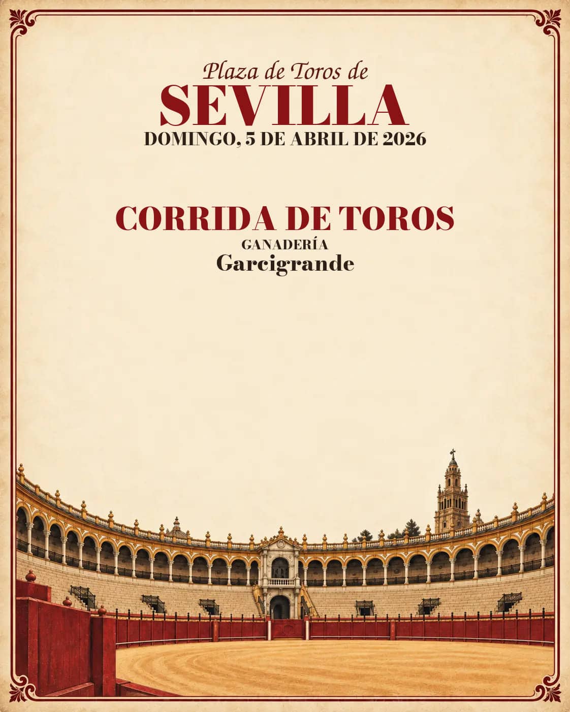 Corrida de Domingo de Resurrección desde la Maestranza de Sevilla. Sevilla. 2026-04-05. Garcigrande