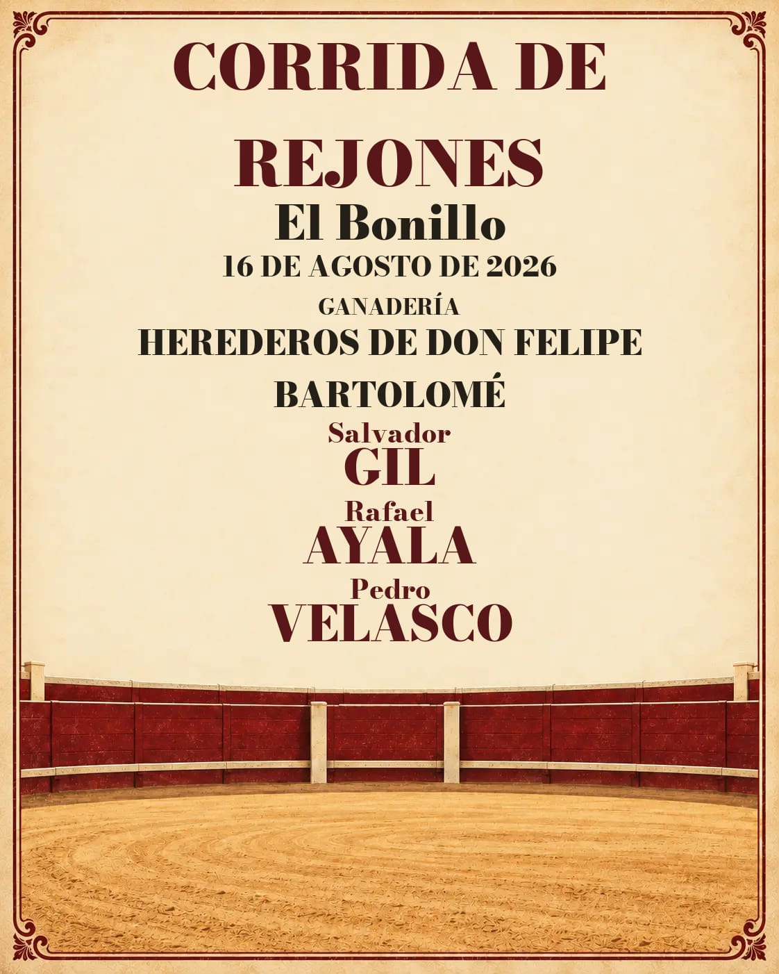 Rejones desde El Bonillo (16/08/2026). El Bonillo. 2026-08-16. Salvador Gil, Rafael Ayala y Pedro Velasco. Herederos de Don Felipe Bartolomé
