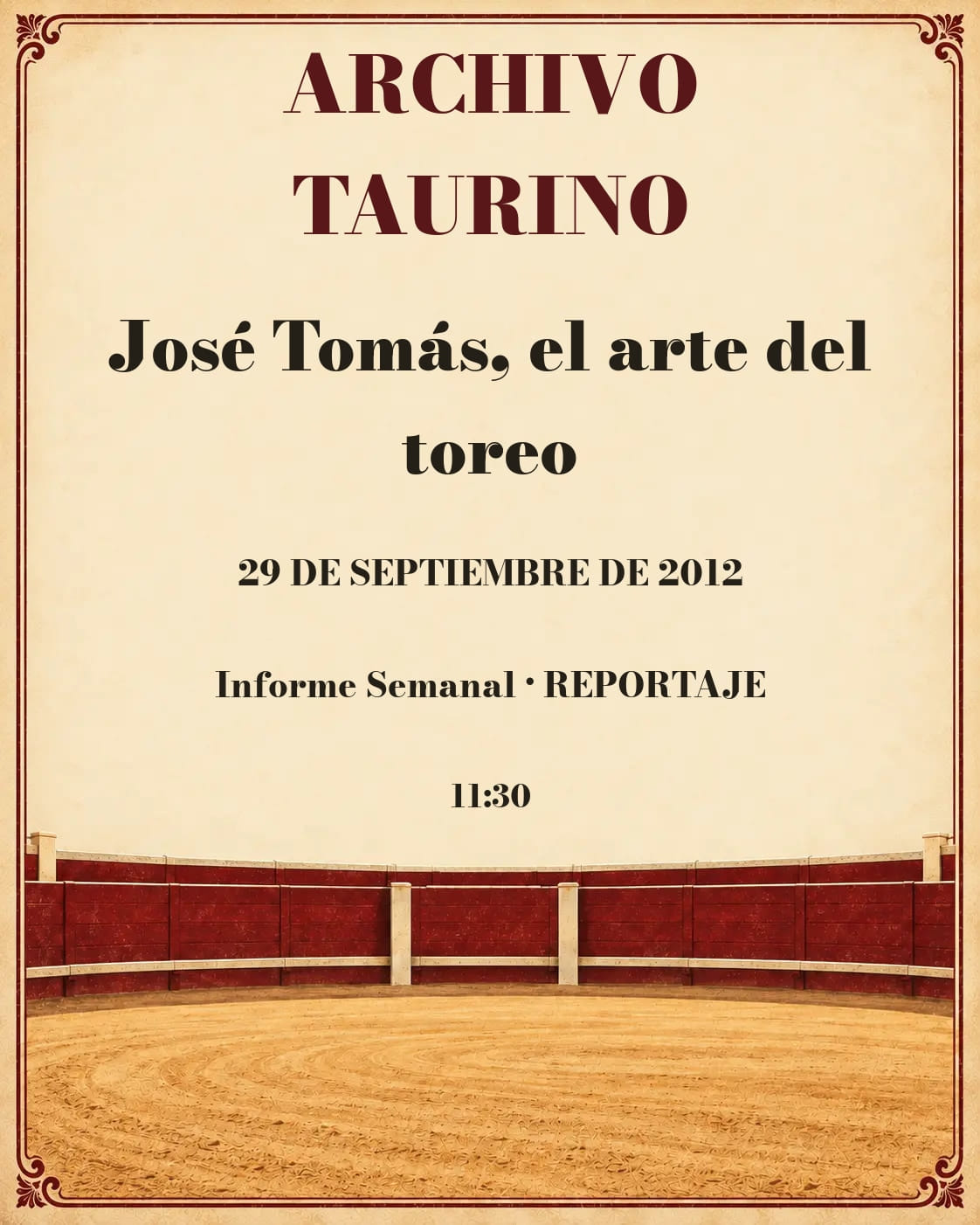 José Tomás, el arte del toreo. 2012-09-29. José Tomás