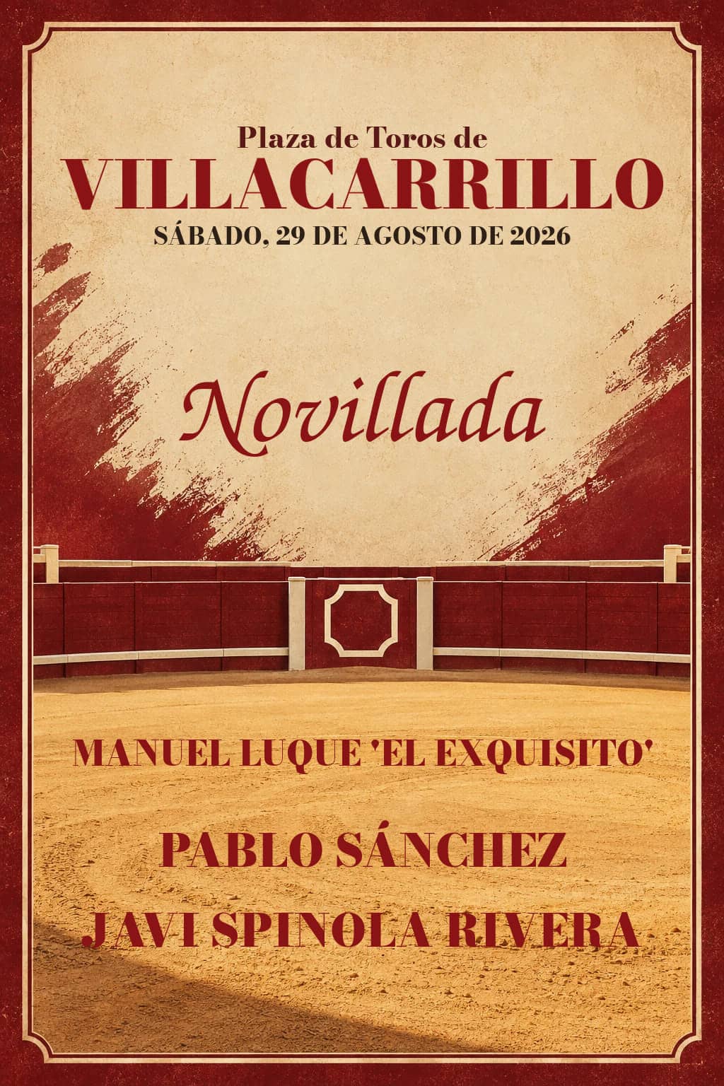 XXXII Ciclo de Novilladas · Gran Final: Villacarrillo. Villacarrillo. 2026-08-29. Manuel Luque 'El Exquisito', Pablo Sánchez, Javi Spinola Rivera