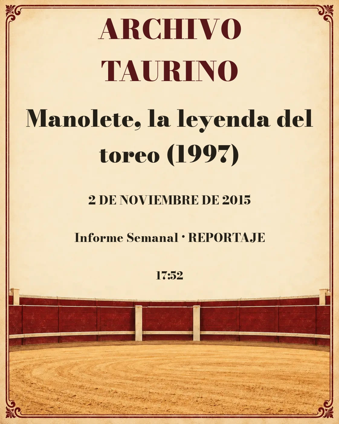 Manolete, la leyenda del toreo (1997). 2015-11-02. Manolete