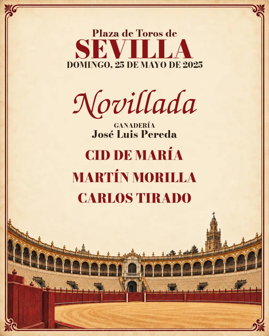 VI Circuito de Novilladas de Andalucía (Final) | Sevilla. Sevilla. 2025-05-25. Cid de María, Martín Morilla, Carlos Tirado. José Luis Pereda