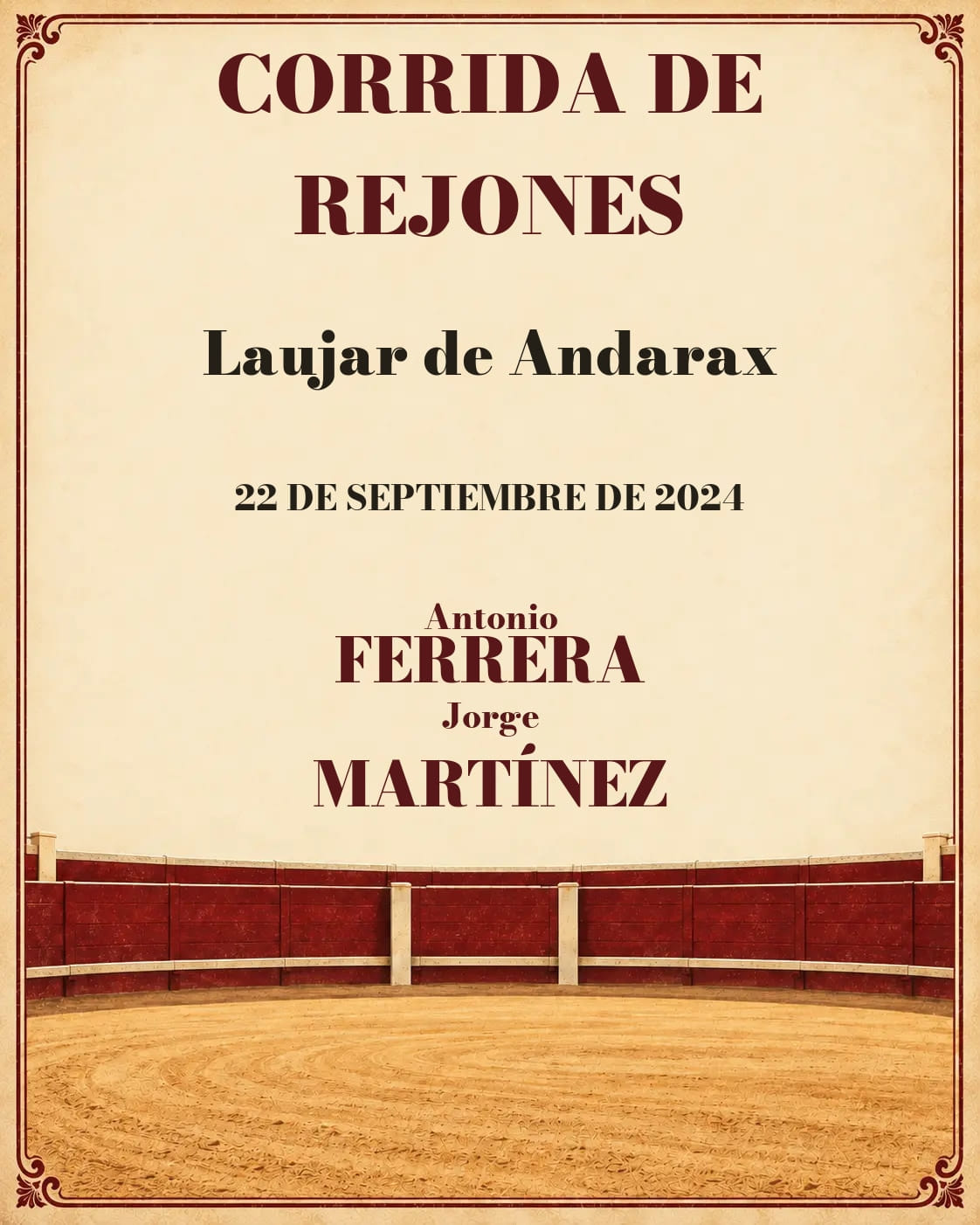 Corrida de Toros mixta | Laujar de Andarax, Almería. Laujar de Andarax. 2024-09-22. Antonio Ferrera, Jorge Martínez