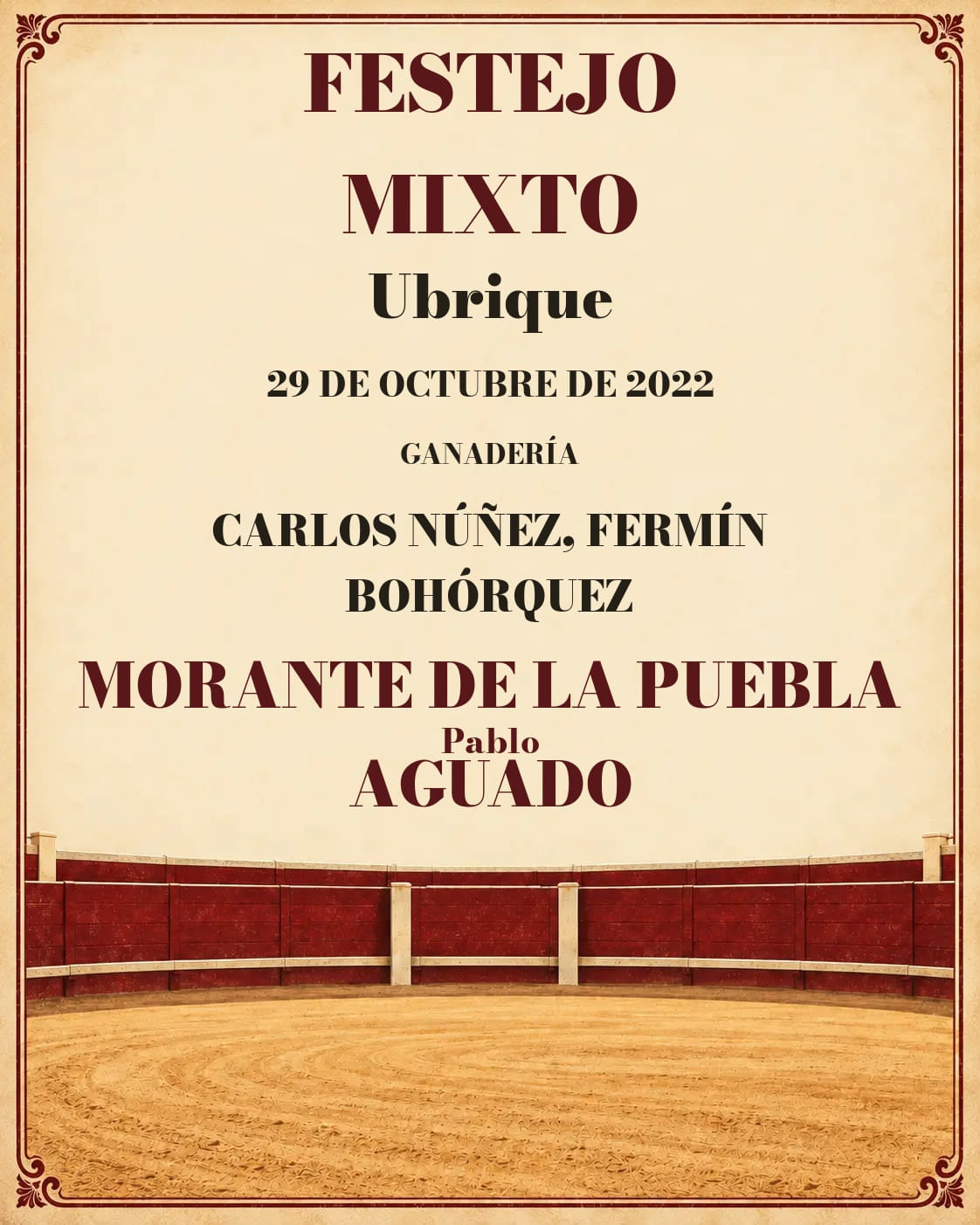 Corrida de Toros mixta | Ubrique, Cádiz. Ubrique. 2022-10-29. Morante de la Puebla, Pablo Aguado. Carlos Núñez, Fermín Bohórquez