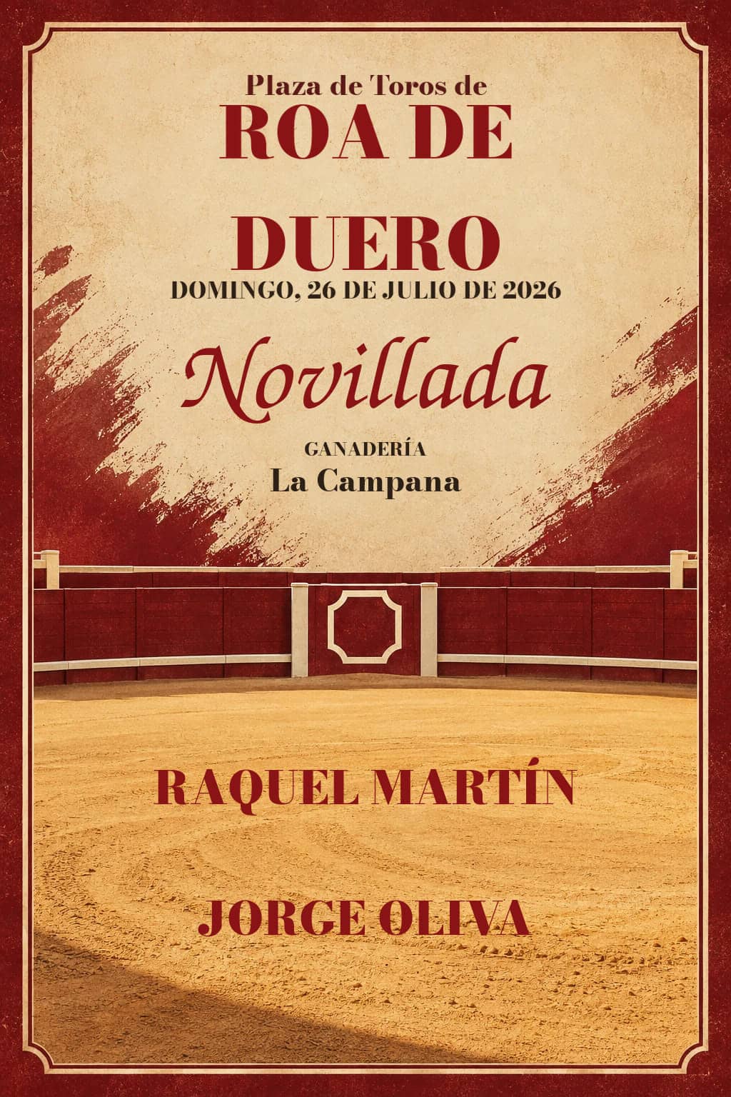 Segunda semifinal del Circuito de Novilladas de Castilla y León 2026. Roa de Duero. 2026-07-26. Raquel Martín y Jorge Oliva. La Campana