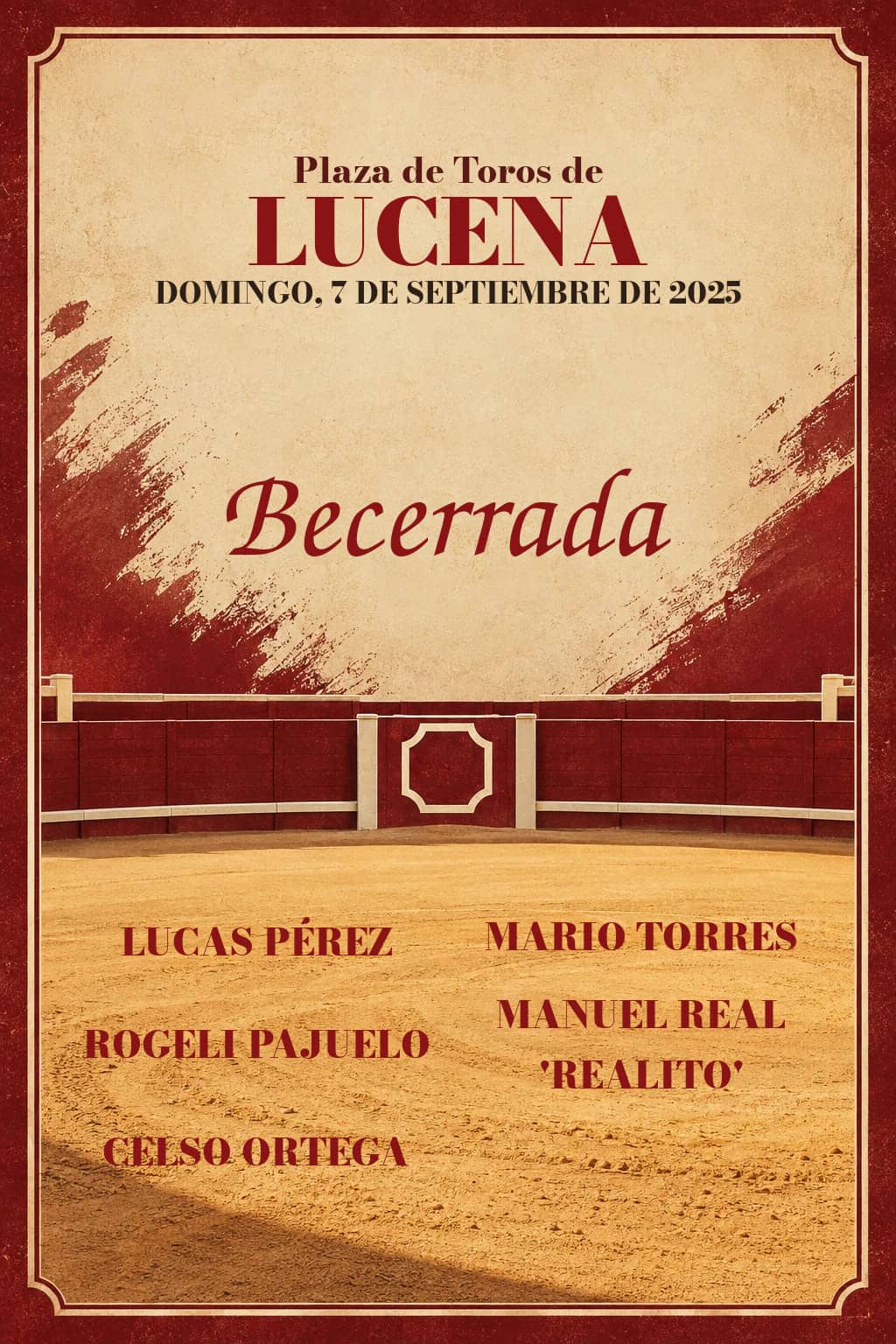 XXVII Circuito de Becerradas | Gran Final desde Lucena (Córdoba). Lucena. 2025-09-07. Lucas Pérez, Mario Torres, Rogeli Pajuelo, Manuel Real 'Realito', Celso Ortega