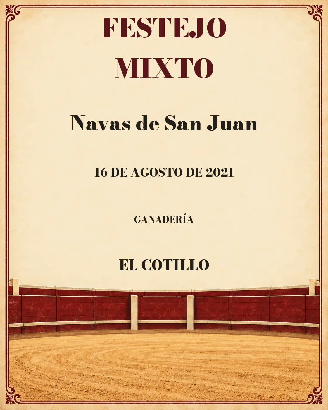Corrida de Toros mixta | Navas de San Juan, Jaén. Navas de San Juan. 2021-08-16. El Cotillo