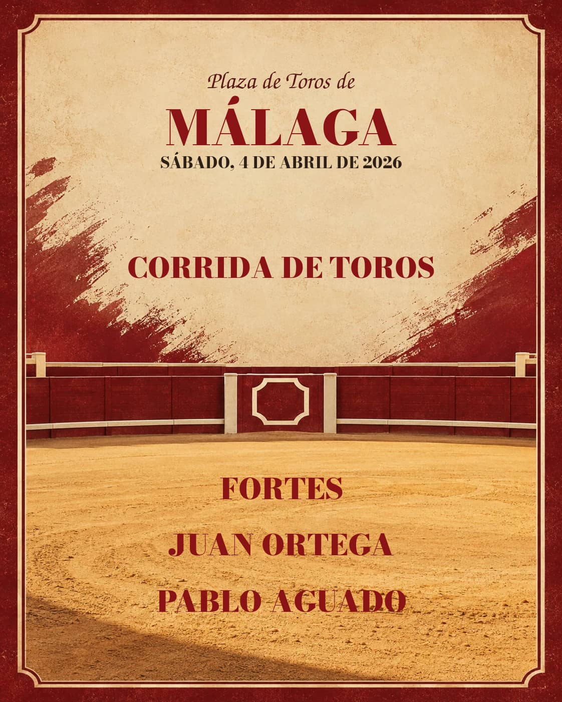 Corrida Picassiana 2026. Málaga. 2026-04-04. Fortes, Juan Ortega, Pablo Aguado