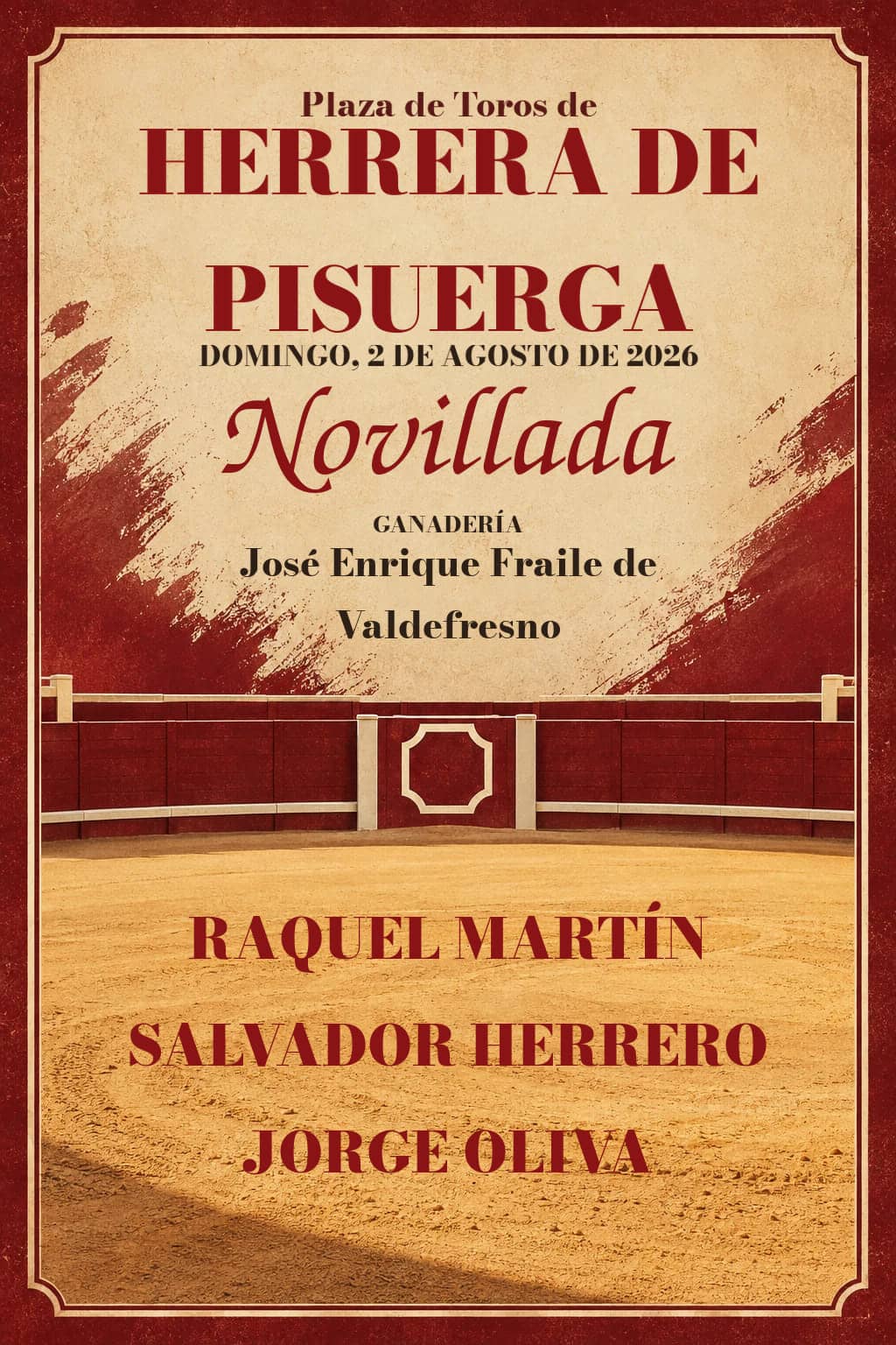 Final del Circuito de Novilladas de Castilla y León 2026. Herrera de Pisuerga. 2026-08-02. Raquel Martín, Salvador Herrero y Jorge Oliva. José Enrique Fraile de Valdefresno
