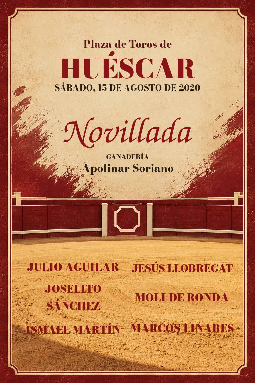 I Semifinal XXVI Ciclo Novilladas | Huéscar, Granada. Huéscar. 2020-08-15. Julio Aguilar, Jesús Llobregat, Joselito Sánchez, Moli de Ronda, Ismael Martín, Marcos Linares. Apolinar Soriano