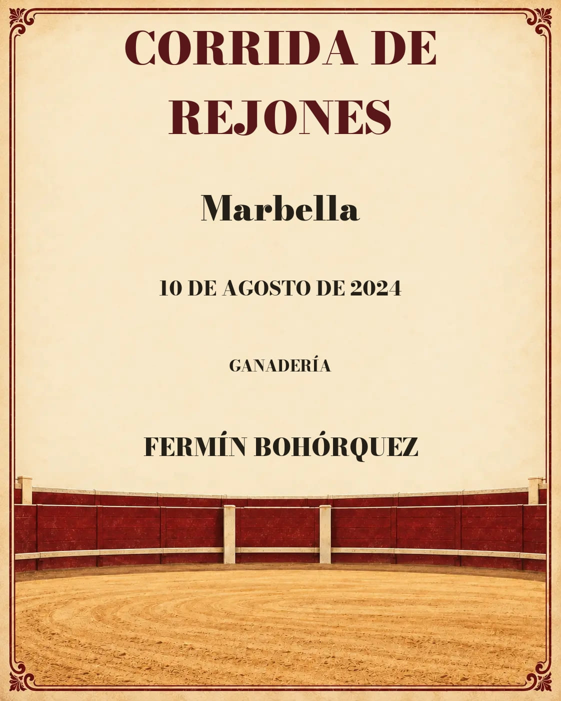Corrida de Rejones | Marbella, Málaga. Marbella. 2024-08-10. Fermín Bohórquez