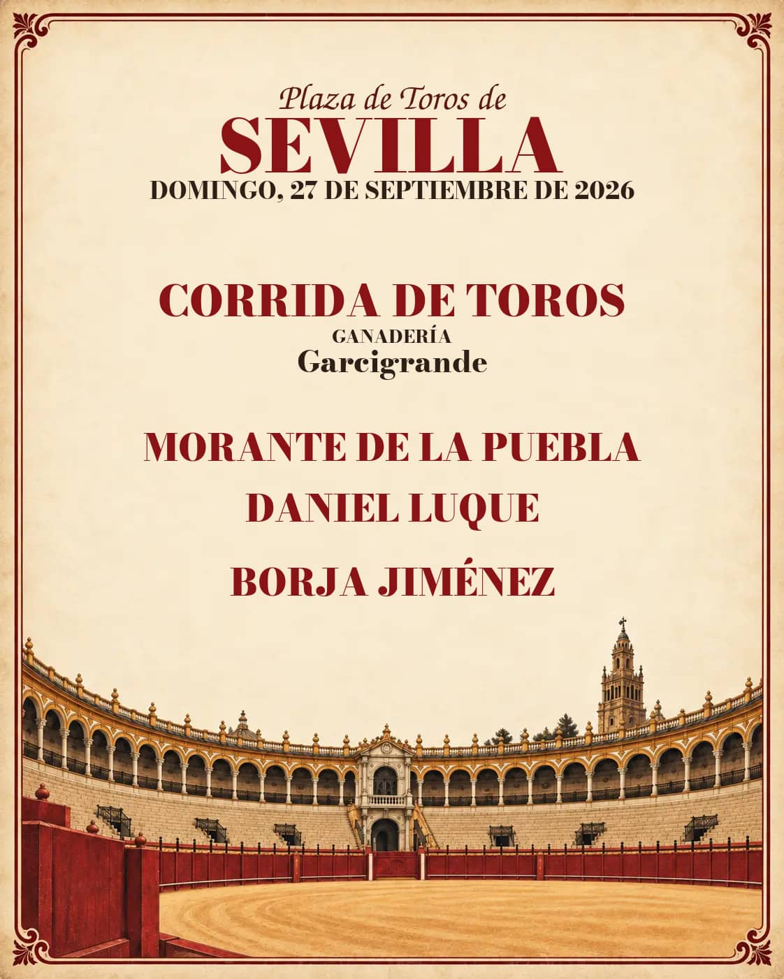 Feria de San Miguel de Sevilla: Morante de la Puebla, Daniel Luque y Borja Jiménez. Sevilla. 2026-09-27. Morante de la Puebla, Daniel Luque, Borja Jiménez. Garcigrande