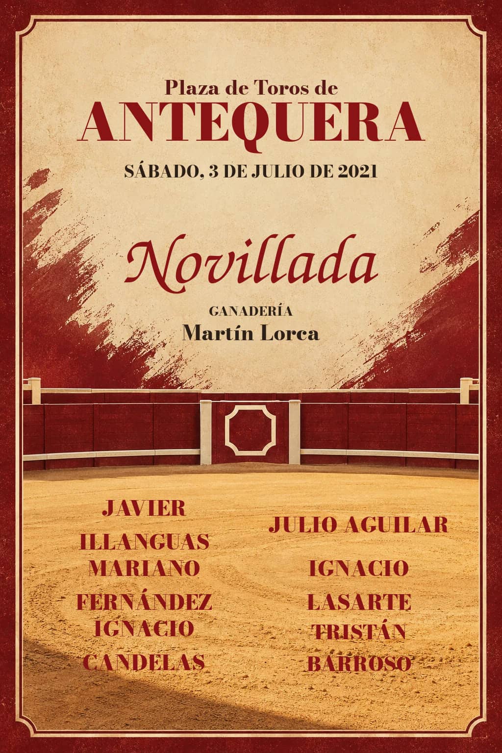 XXVII Ciclo de Novilladas | Antequera, Málaga. Antequera. 2021-07-03. Javier Illanguas, Julio Aguilar, Mariano Fernández, Ignacio Lasarte, Ignacio Candelas, Tristán Barroso. Martín Lorca