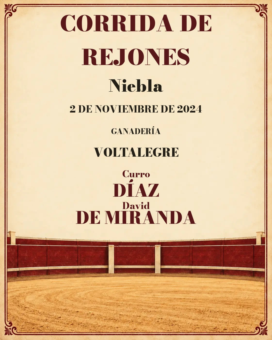 II Corrida Alfonsina | Niebla, Huelva. Niebla. 2024-11-02. Curro Díaz, David de Miranda. Voltalegre