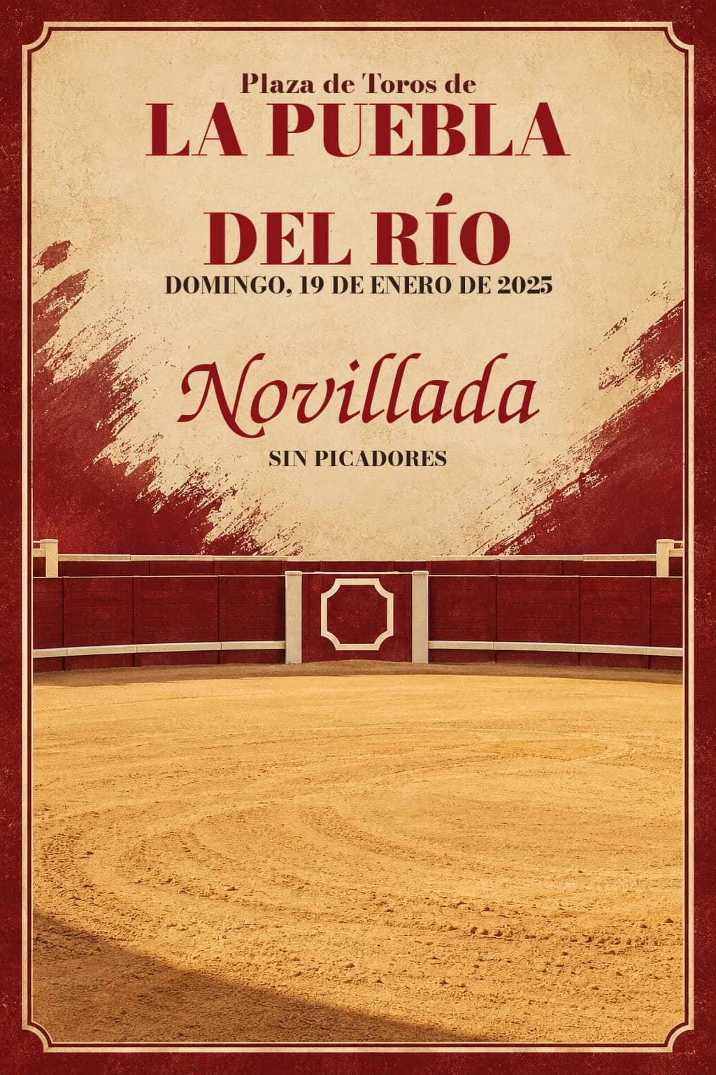 Novillada sin picadores | La Puebla del Río, Sevilla. La Puebla del Río. 2025-01-19