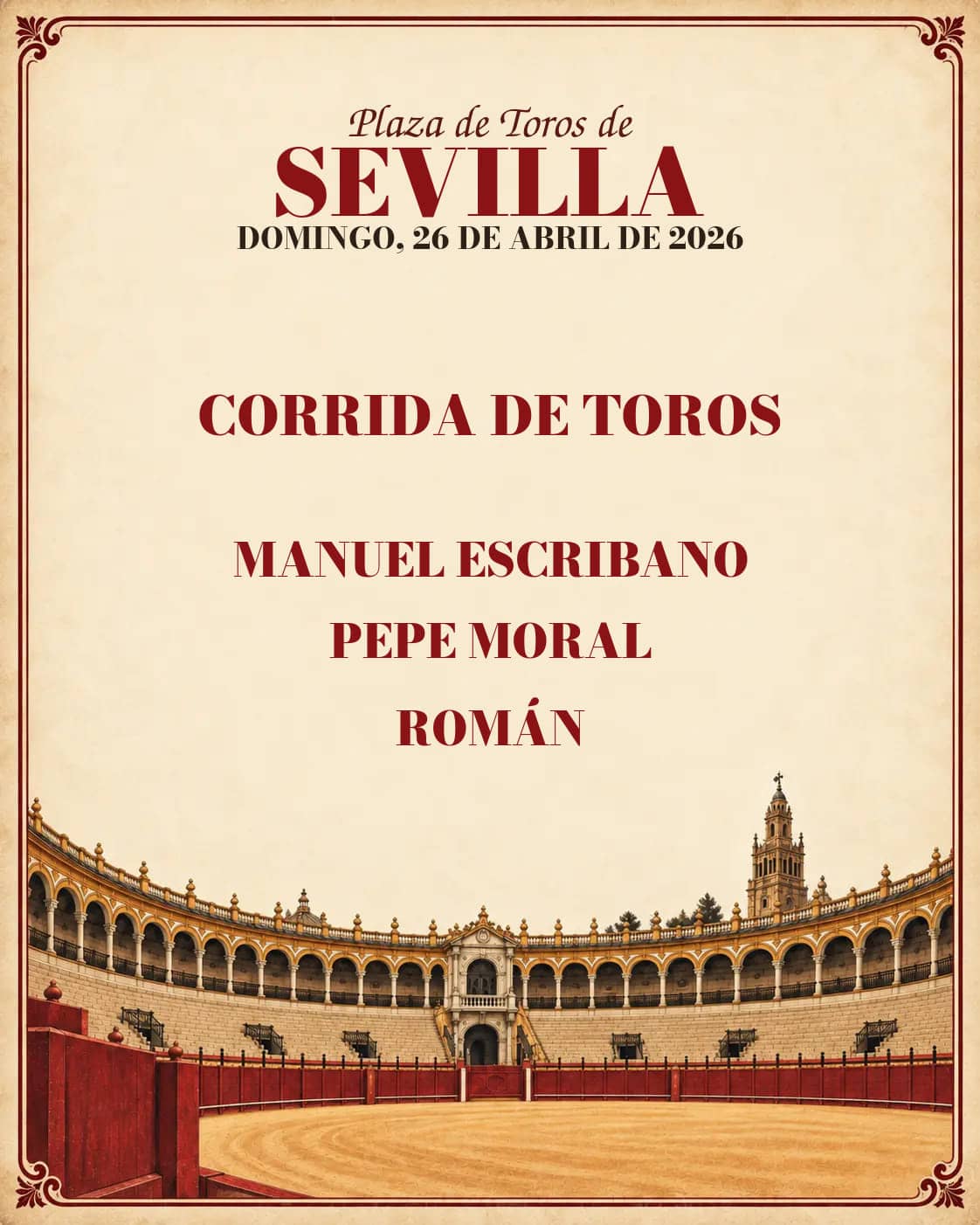 Feria de Abril de Sevilla 2026 · 26 de abril. Sevilla. 2026-04-26. Manuel Escribano, Pepe Moral, Román