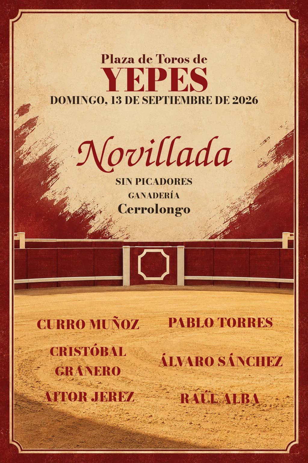 Novillada sin picadores: semifinal del Certamen Domingo Ortega desde Yepes (13/09/2026). Yepes. 2026-09-13. Curro Muñoz, Pablo Torres, Cristóbal Granero, Álvaro Sánchez, Aitor Jerez y Raúl Alba. Cerrolongo