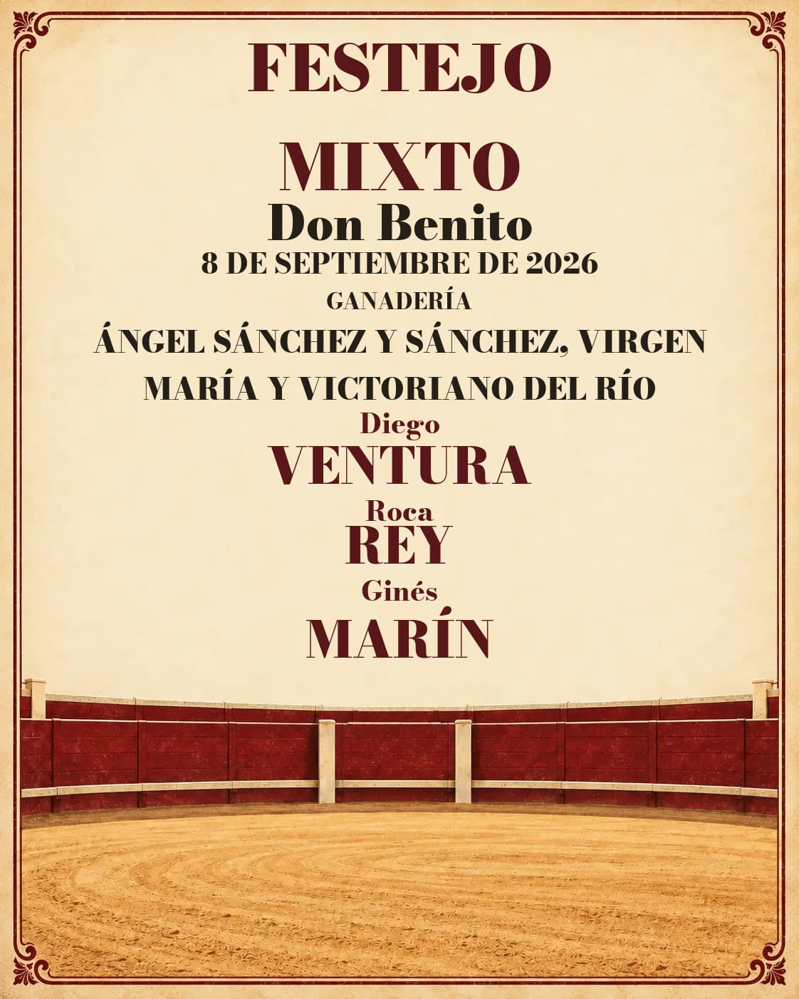 Festejo mixto desde Don Benito. Don Benito. 2026-09-08. Diego Ventura, Roca Rey y Ginés Marín. Ángel Sánchez y Sánchez, Virgen María y Victoriano del Río