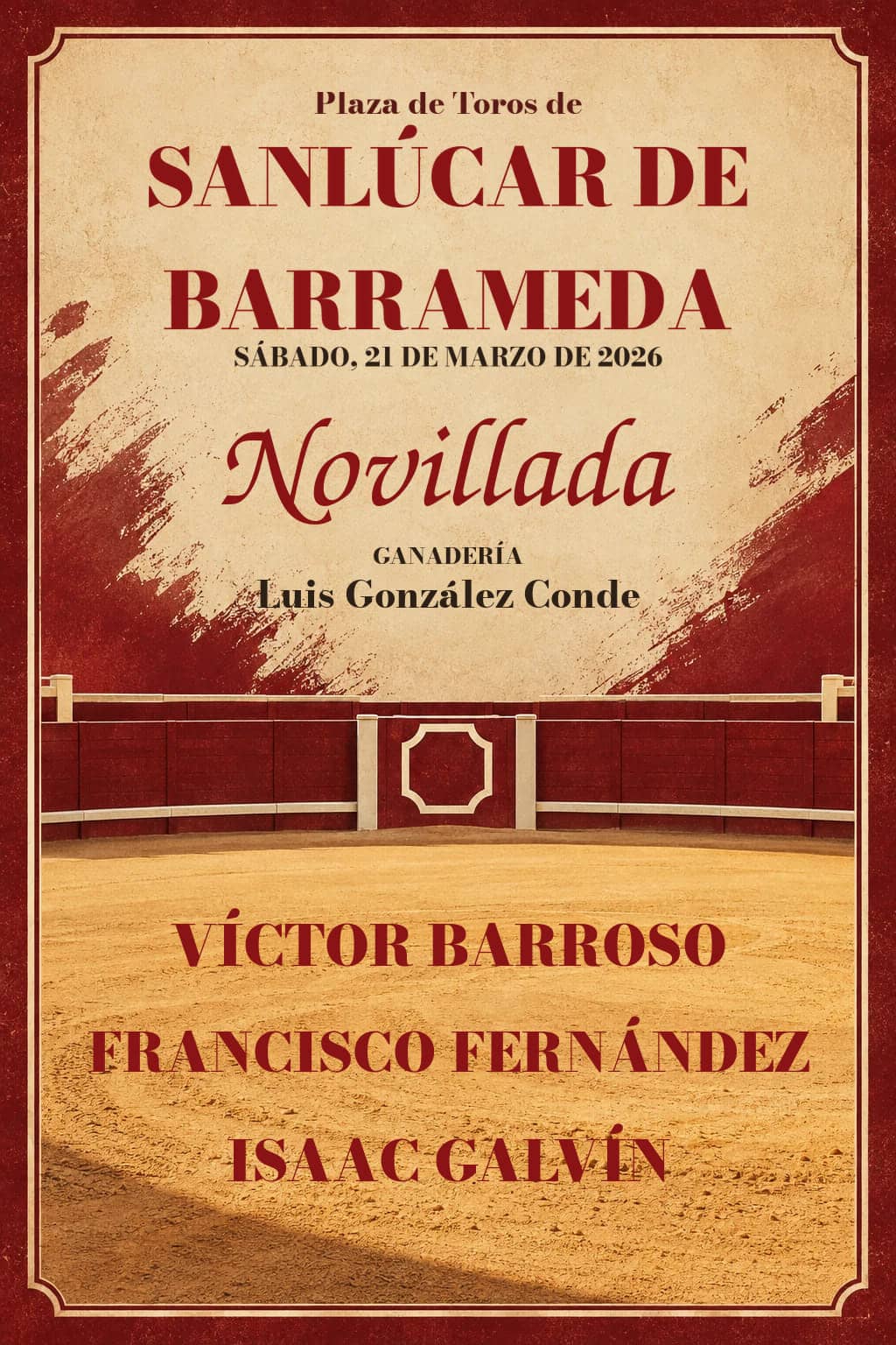 VII Circuito Novilladas de Andalucía | Sanlúcar de Barrameda (Cádiz). Sanlúcar de Barrameda. 2026-03-21. Víctor Barroso, Francisco Fernández, Isaac Galvín. Luis González Conde
