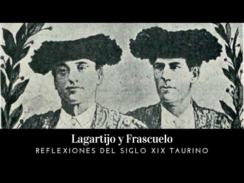 Lagartijo y Frascuelo | Reflexiones del sigo XIX Taurino