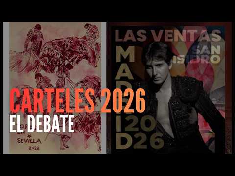 Carteles San Isidro y Sevilla 2026: El Debate