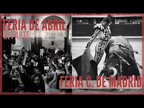 💃 1a parte Feria de Abril (Sevilla) 🏟️ Feria Comunidad de Madrid (Las Ventas)
