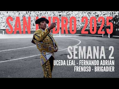 San Isidro 2025 🐂 2a semana 🐂 Las Ventas