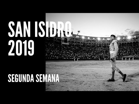 Feria de San Isidro Madrid 2019 Toros - Resumen y crónicas de la segunda semana