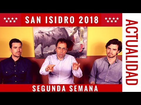 SAN ISIDRO 2018 - SEGUNDA SEMANA