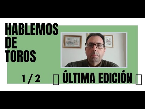 Hablemos de 🔴 #Toros ÚLTIMA EDICIÓN 1/2