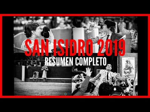 San Isidro Madrid 2019 Toros - RESUMEN DE LA FERIA