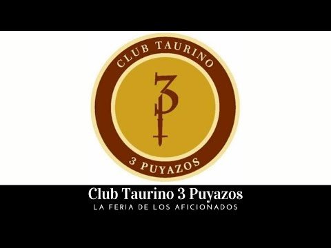 1/2 🐂 Club Taurino 3 puyazos - Presentación Feria 2023