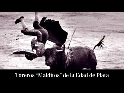Los toreros "MALDITOS" de la Edad de Plata