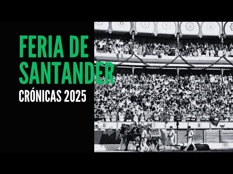 Feria de Santander 2025 | Roca Rey - Morante - El Cid | Toros Santander