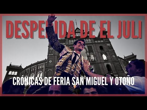 DESPEDIDA DE EL JULI 🐂 Crónicas de Sevilla y 1ª parte de Otoño 2023 🐂