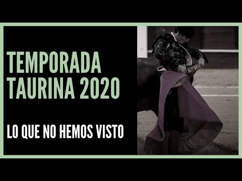 "Temporada" 🐂 Taurina 🐂 2020 🦠 Lo visto y no visto en el mundo de los toros