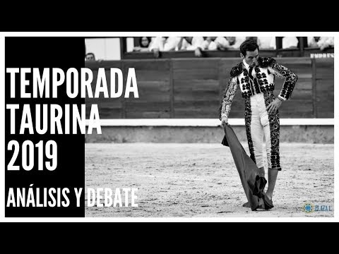 TOROS - Análisis y debate de la TEMPORADA TAURINA 2019 (1/2)