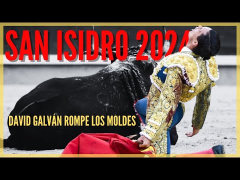 San Isidro 2024 🏟️ 3ª Semana: David Galván Rompe los Moldes del Toreo 🐂