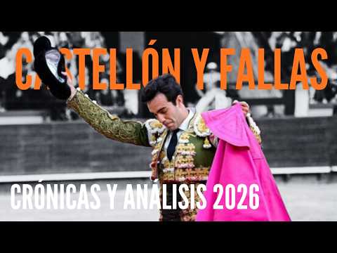 🔥 Feria de Fallas y Castellon 2026 🔥