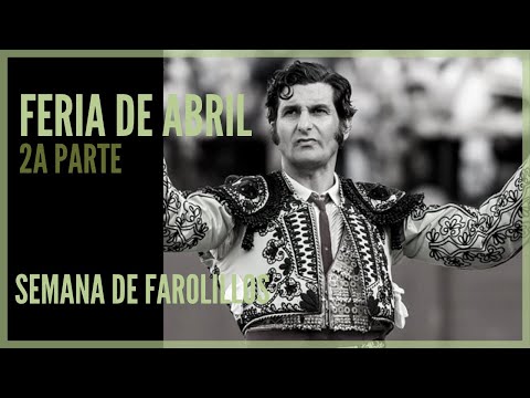 💃 2a parte Feria de Abril (Sevilla) 🏟️ Comienza San Isidro