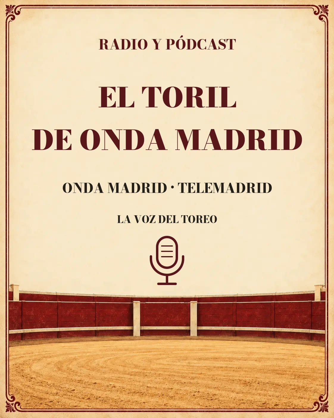 El Toril de Onda Madrid · Onda Madrid · Telemadrid · Pódcast. Cartela del programa.