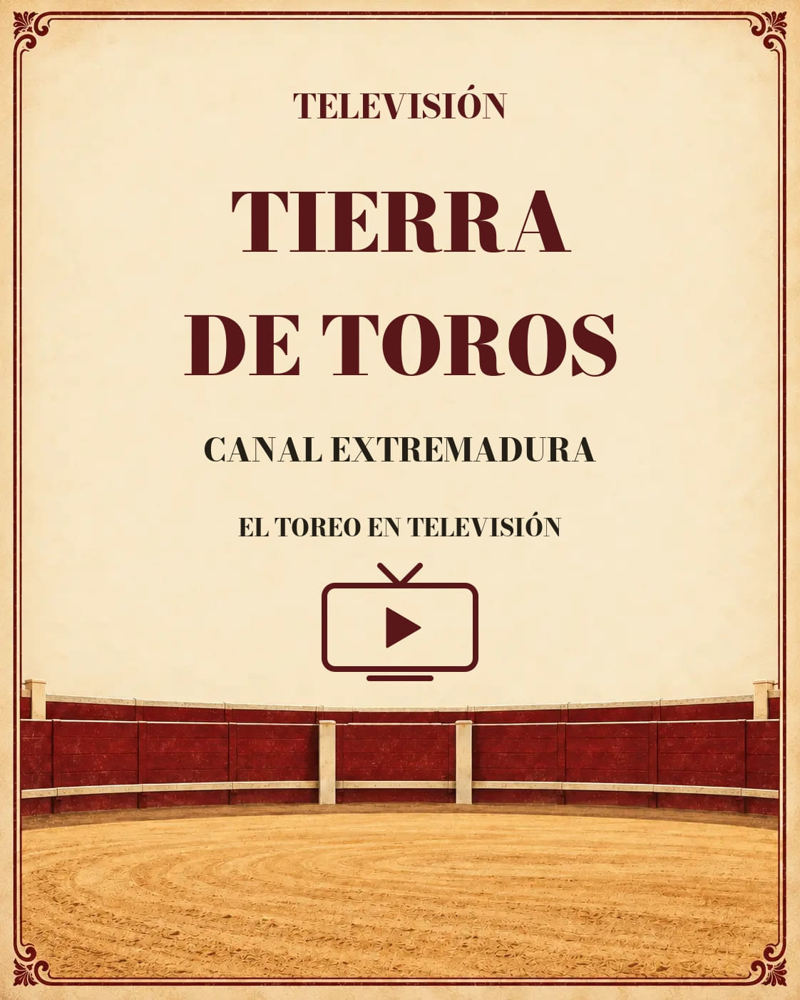 Tierra de Toros · Canal Extremadura · Televisión. Cartela del programa.
